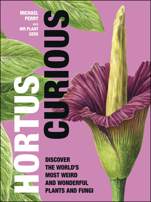 Title details for Hortus Curious by Michael Perry - Available